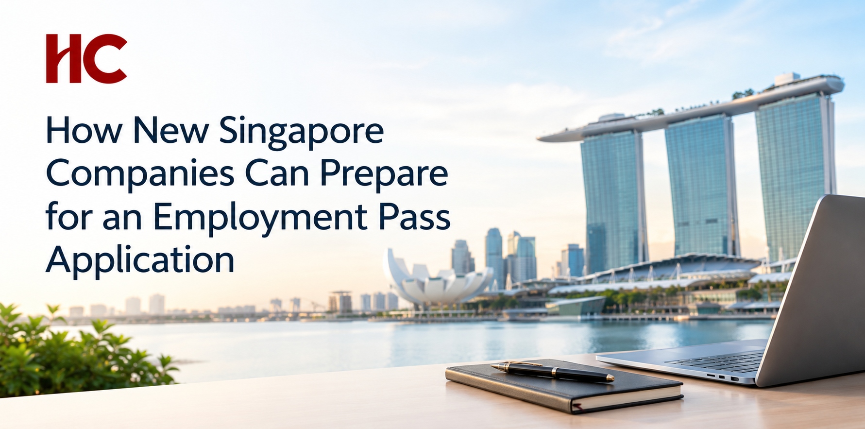 How New Singapore Companies Can Prepare for an Employment Pass Application
